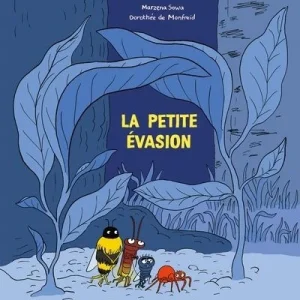 La petite évasion