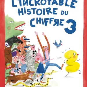 L'incroyable histoire du chiffre 3