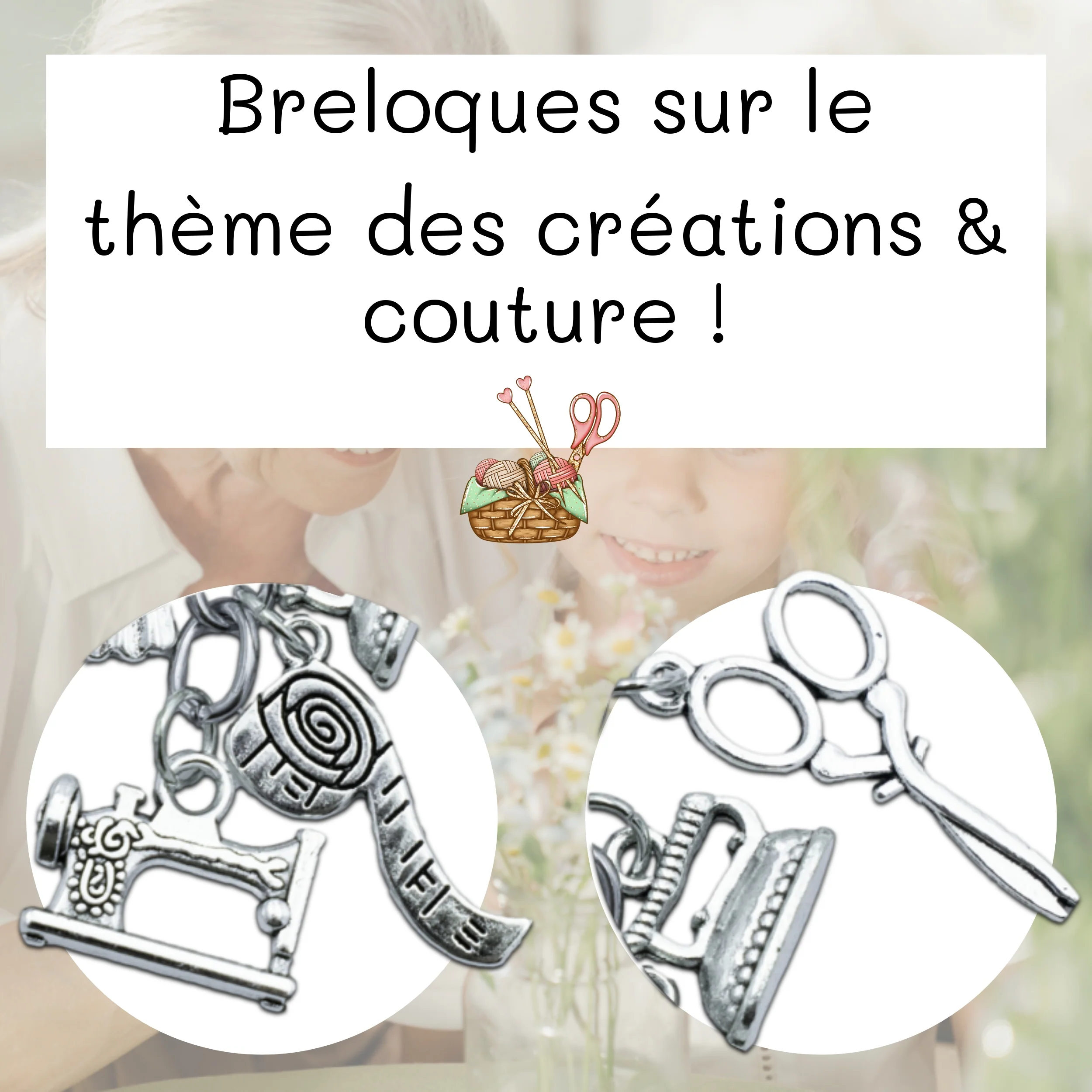 PORTE-CLEFS BRELOQUES A THEME - COUTURE - MAMIE - LES CREATIONS DE MAMIE – Image 3
