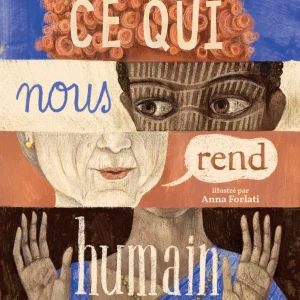 Ce qui nous rend humain