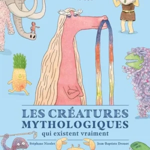Les créatures mythologiques qui existent vraiment