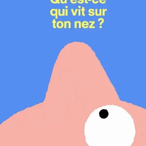Qu'est-ce qui vit sur ton nez?