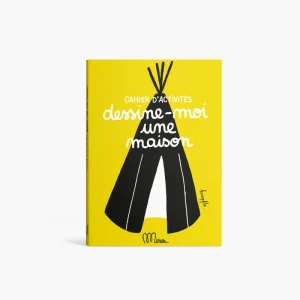 Dessine-moi une maison - Petit cahier d'activités