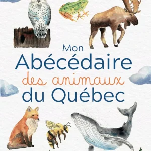 Mon abécédaire des animaux du Québec