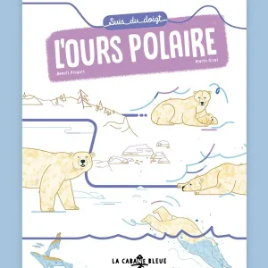 Suis du doigt l'Ours polaire - La Cabane bleue