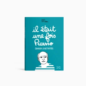 Il était une fois Picasso - Petit cahier d'activités