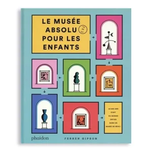 Le musée absolu pour les enfants
