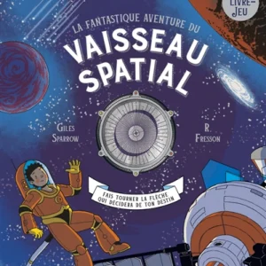 La Fantastique aventure du vaisseau spatial