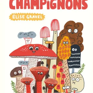 Le fan club des champignons