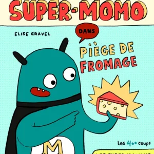 Super-Momo - Piège de fromage