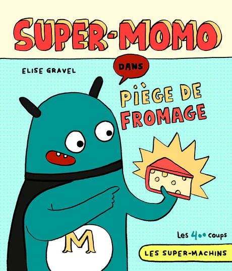 Super-Momo - Piège de fromage