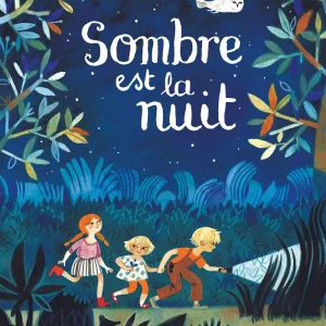 Sombre est la nuit